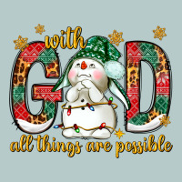 With God All Things Are Possible With Snowman Heavy Core Tee | Teevron