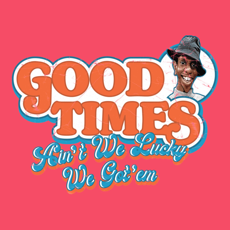 Good Times Ain't We Lucky We Got'em Premium Sweatshirt by tuanDangUi | Teevron