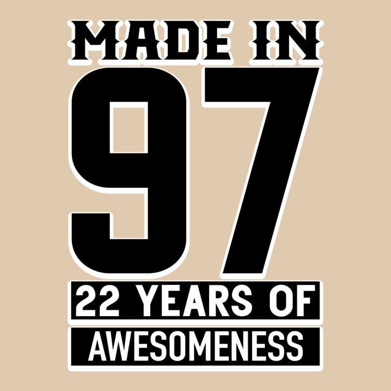 Made In 97 22 Years Of Awesomeness Classic Tee by Bettercallsaul | Teevron