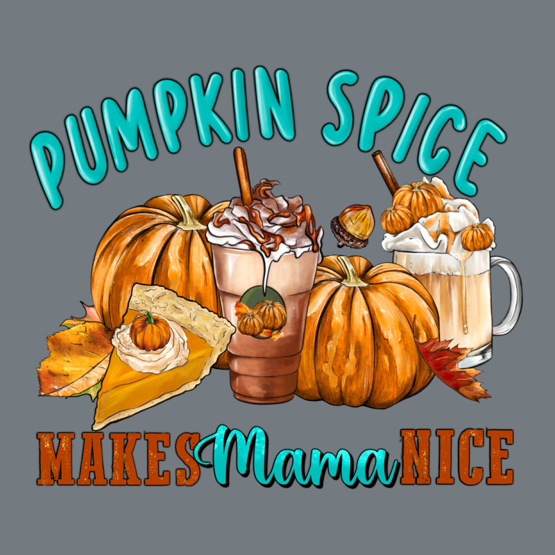 Pumpkin Spice Make Mama Nice Heavyweight Sweatshirt by FaDigitalArtStudio | Teevron