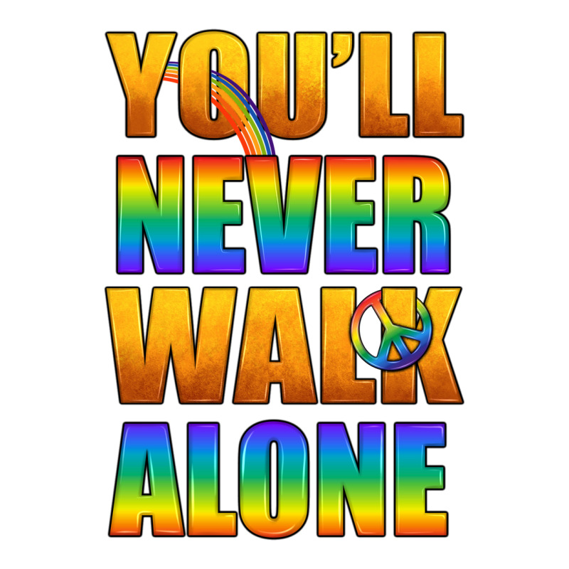 Lgbtq You'll Never Walk Alone With Peace Ladies Tee by BundleAndBundleShop | Teevron