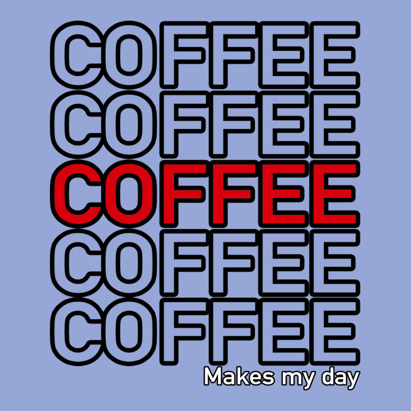 Coffee Makes Classic Tee by Bettercallsaul | Teevron