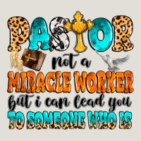 Pastor Not A Miracle Worker Heavy Core Tee | Teevron