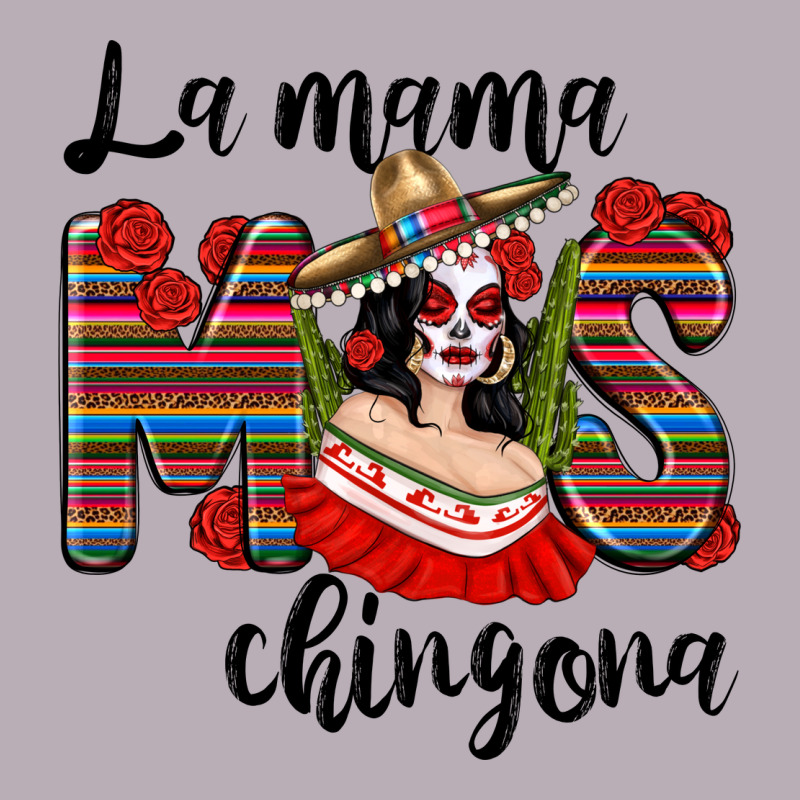 La Mama Mos Chingona Vintage Tee by texasbilliewilder | Teevron