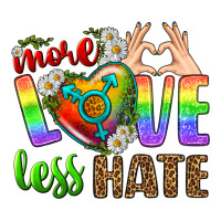 More Love Less Hate LGBTQ | Teevron
