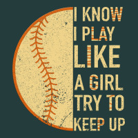 I Know I Play Like A Girl Try To Keep Up Softball Classic Tee | Teevron