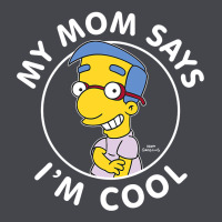 The Simpsons Milhouse My Mom Says I'm Cool V1 Classic Tee | Teevron