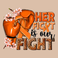Her Fight Is Our Fight Kidney Cancer Orange Ribbon Urban Heavy Tee | Teevron