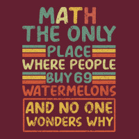 Math The Only Place Where People Buy 69 Watermelons Classic Tee | Teevron
