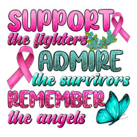 Support The Lighters Admire The Survivors Remember The Angels | Teevron