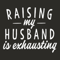 Raising My Husband Is Exhausting Wife Gifts Funny Heavy Core Tee | Teevron