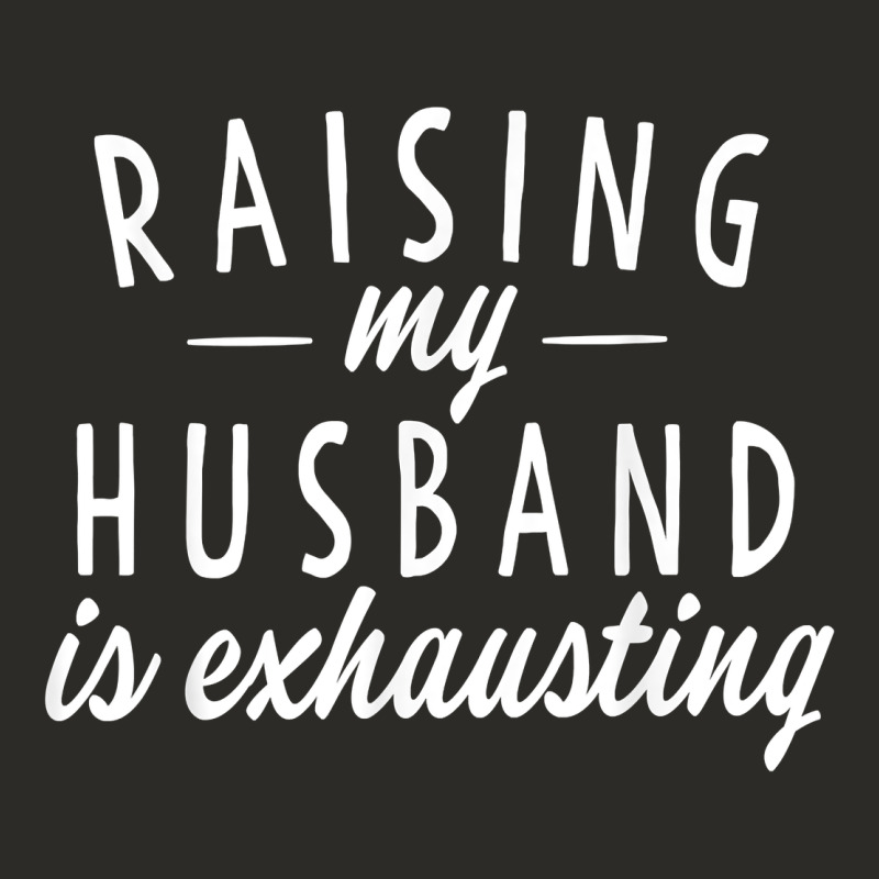 Raising My Husband Is Exhausting Wife Gifts Funny Heavy Core Tee by tuanDangUi | Teevron