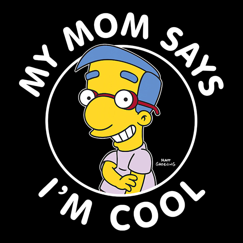 The Simpsons Milhouse My Mom Says I'm Cool V1 Premium Sweatshirt by tuanDangUi | Teevron