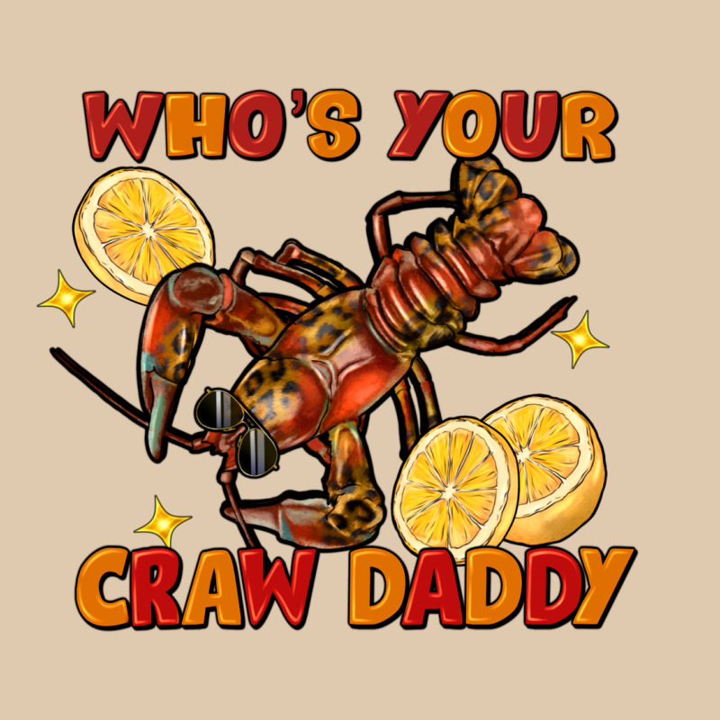 Crawfish Who's Your Craw Daddy Heavyweight Sweatshirt by FaDigitalArtStudio | Teevron