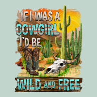 If Was A Cowgirl I'd Be Wild And Free Zipper Hoodie | Teevron
