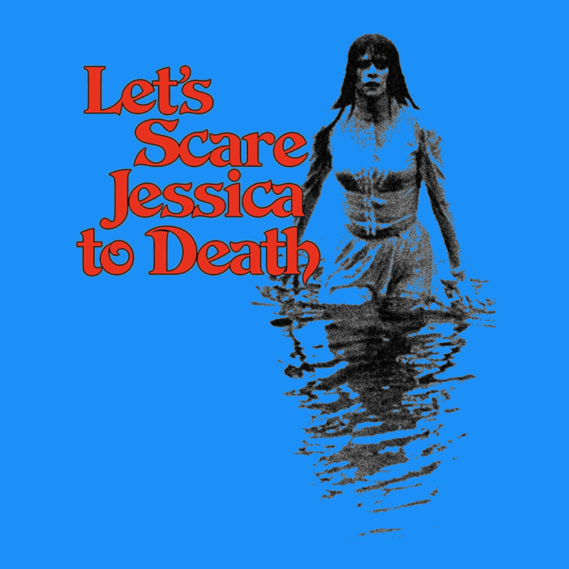 Let's Scare Jessica To Death Classic Tee by tuanDangUi | Teevron