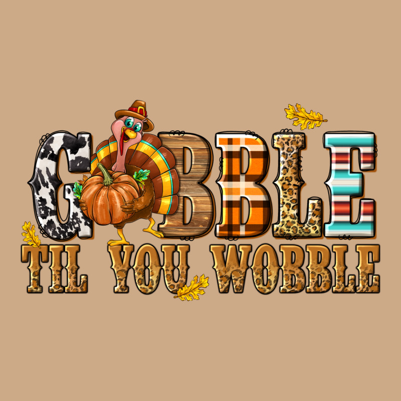 Gobble Til You Wobble With Turkey Vintage Hoodie by texasbilliewilder | Teevron