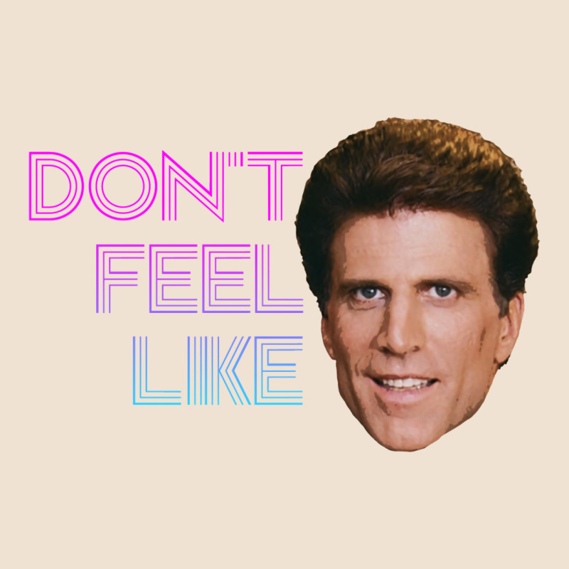 Don't Feel Like Danson Urban Heavy Tee by tuanDangUi | Teevron