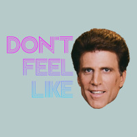 Don't Feel Like Danson Heavy Core Tee | Teevron