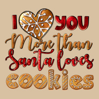 I Love You More Than Santa Loves Cookies Heavyweight Hoodie | Teevron