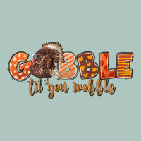Gobble Gobble Til You Wobble Premium Sweatshirt | Teevron