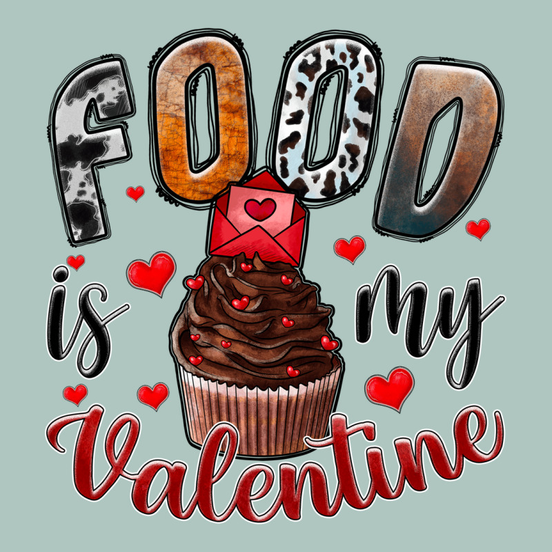 Food İs My Valentine Premium Sweatshirt by SublimationCraftShop | Teevron