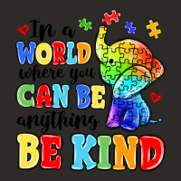 In A World Where You Can Be Anything Be Kind Heavy Core Tee | Teevron