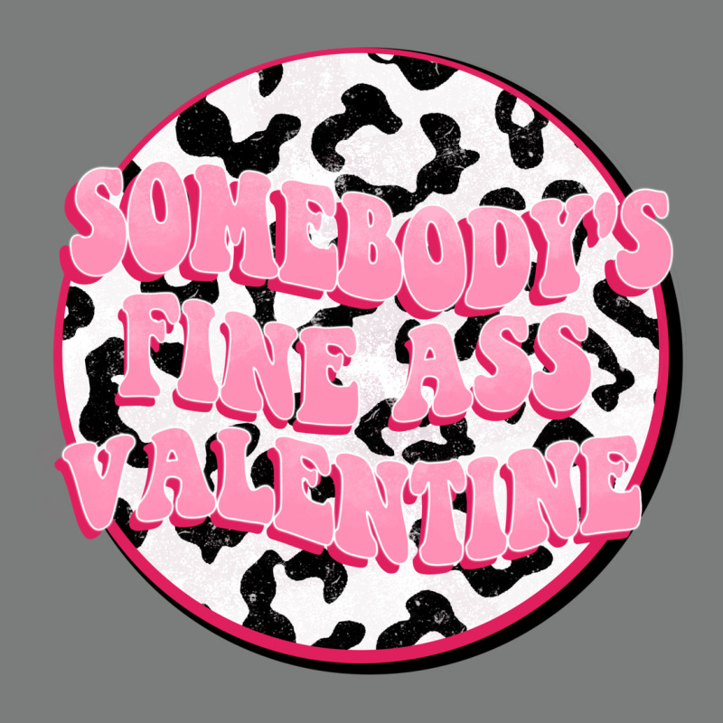 Somebody's Fine Ass Valentine Premium Hoodie by FaDigitalArtStudio | Teevron
