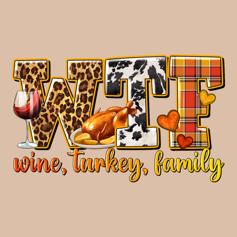 Wtf Wine Turkey Family Urban Heavy Tee by texasbilliewilder | Teevron