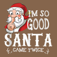 I'm So Good Santa Came Twice Christmas Pajama Funn Premium Tee | Teevron