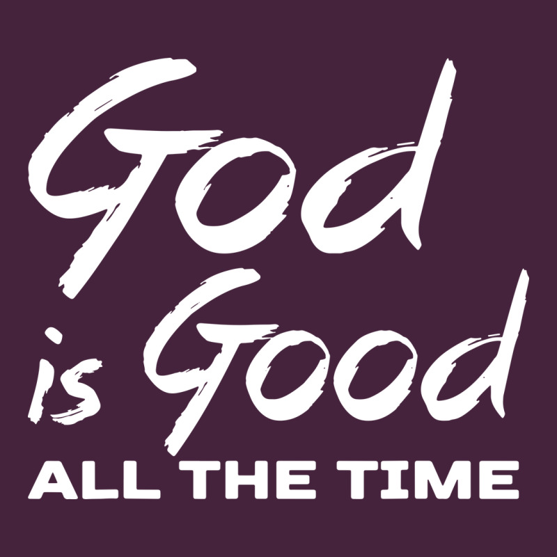 God Is Good All The Time Christian Worship Long Sleeve Tee by tuanDangUi | Teevron