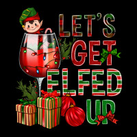 Let's Get Elfed Up Christmas Ladies Tee | Teevron