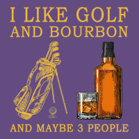 I Like Bourbon And Golf And Maybe 3 People Whiskey Vintage Hoodie | Teevron
