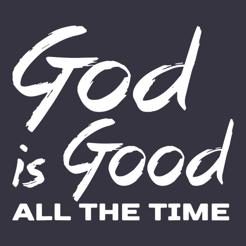 God Is Good All The Time Christian Worship Vintage Hoodie by tuanDangUi | Teevron
