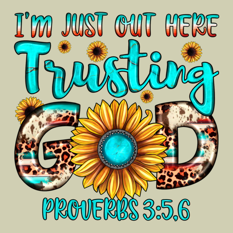 I M Just Out Here Trusting God Proverbs 3 5,6 Heavy Core Tee by JahusDesignShop | Teevron