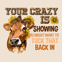 Your Crazy Is Showing You Urban Heavy Tee | Teevron