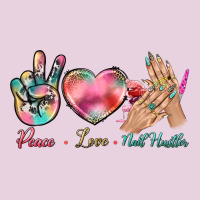Peace Love Nail Hustler Ladies Tee | Teevron