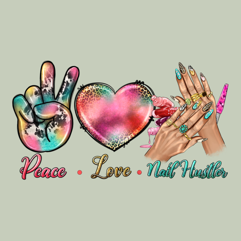 Peace Love Nail Hustler Ladies Tee by BundleAndBundleShop | Teevron