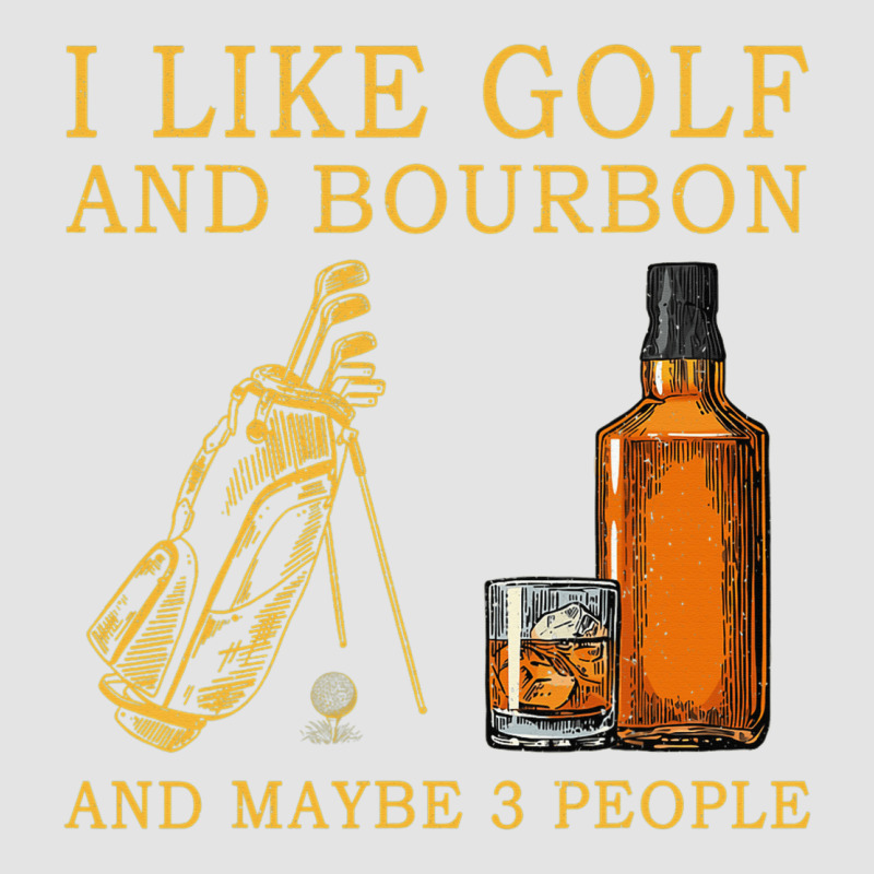 I Like Bourbon And Golf And Maybe 3 People Whiskey Premium Sweatshirt by tuanDangUi | Teevron