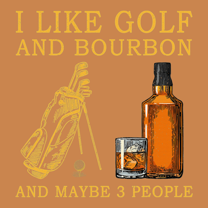 I Like Bourbon And Golf And Maybe 3 People Whiskey Heavyweight Hoodie by tuanDangUi | Teevron