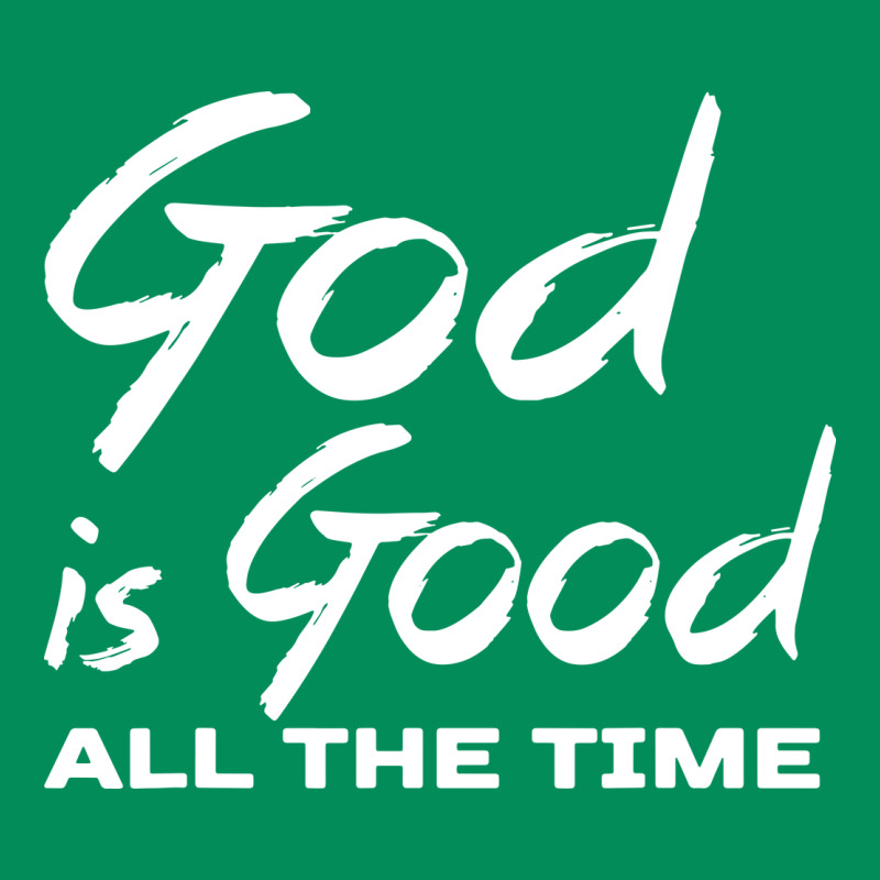 God Is Good All The Time Christian Worship Urban Hoodie by tuanDangUi | Teevron