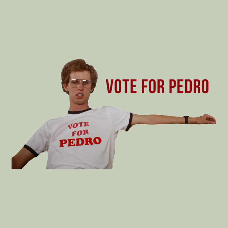 Napoleon Dynamite Vote For Pedro Ladies Tee by tuanDangUi | Teevron