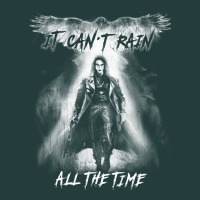 Eric Draven It Can't Rain All The Time 1 Classic Tee | Teevron
