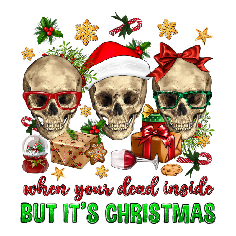 When Your Dead Inside But It's Christmas Ladies Tee by BundleAndBundleShop | Teevron