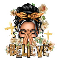 Gray Hair Believe Praying Caucasian Messy Bun | Teevron
