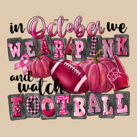 In October We Wear Pink And Watch Football Heavyweight Sweatshirt | Teevron