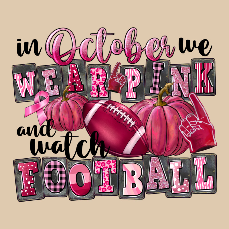 In October We Wear Pink And Watch Football Heavyweight Sweatshirt by FaDigitalArtStudio | Teevron
