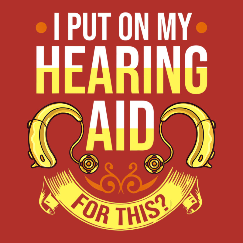 Hearing Aid Gift Funny Deaf Awareness T Shirt Premium Hoodie by tuanDangUi | Teevron
