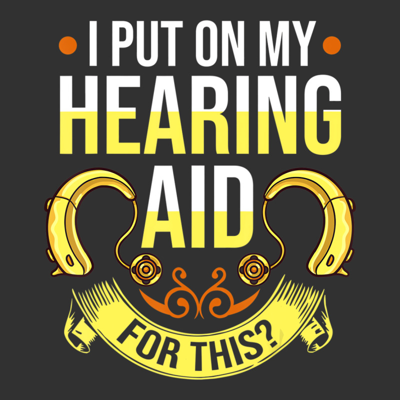 Hearing Aid Gift Funny Deaf Awareness T Shirt Urban Heavy Tee by tuanDangUi | Teevron