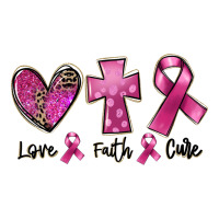 Love Faith cure Breast Cancer | Teevron